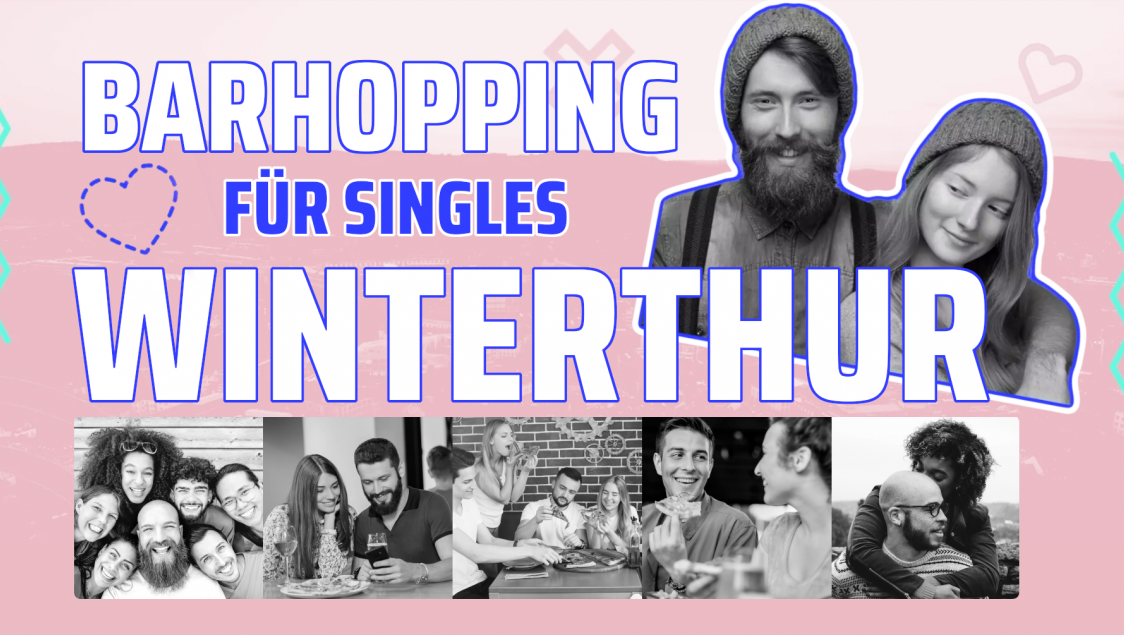 Barhopping für Singles - Winterthur