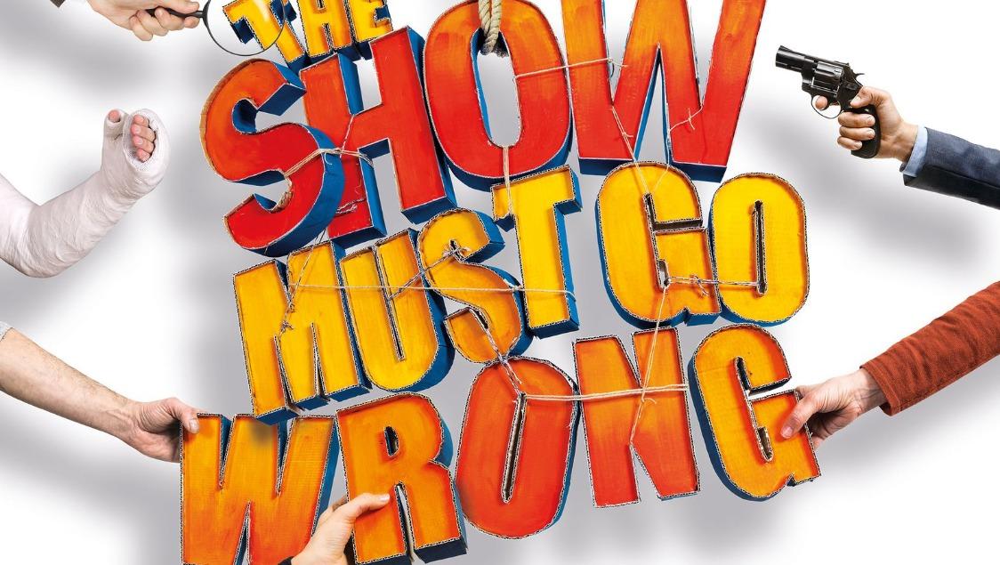 Theater-Comedy - The Show Must Go Wrong